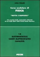 Popolare Elettrostatica, campi elettrostatici, capacità