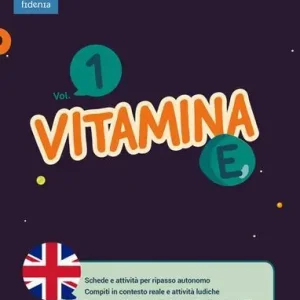Vitamina E. Per le Scuole medie vol. 1 Compra Oggi Stesso