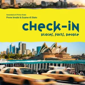 Check-in. Places, facts, people. Prove INVALSI & esame di Stato. Per la Scuola media Sconto