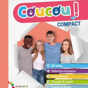 Coucou! Compact. Per la Scuola media. Ediz. per la scuola. Con e-book. Con espansione online Consegna Rapida