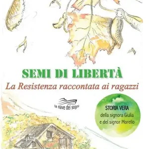 Semi di libertà. Con espansione online Novità
