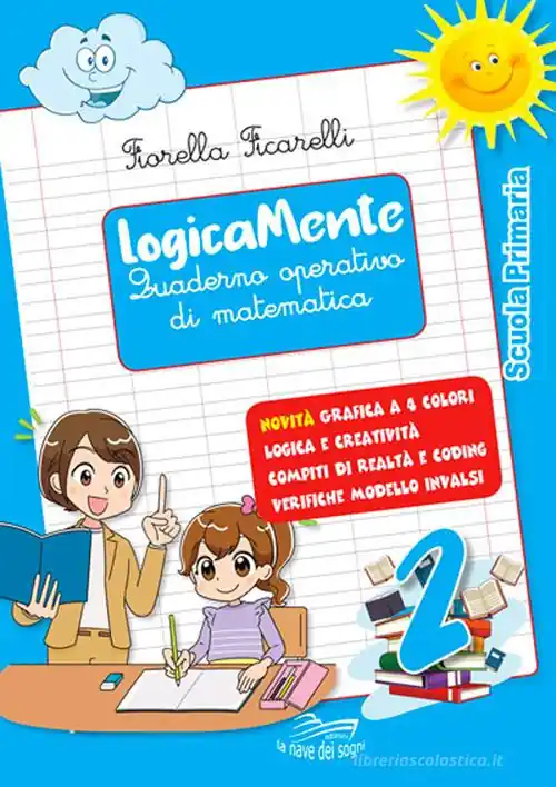 Logicamente. Quaderno operativo di matematica. Per la Scuola elementare. Con Libro in brossura Navigo in rete vol. 2 Soddisfatti O Rimborsati