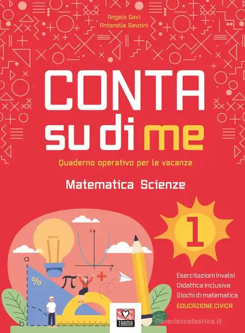Conta su di me. Matematica e scienze. Quaderno operativo per le vacanze vol. 1 Subito Disponibile