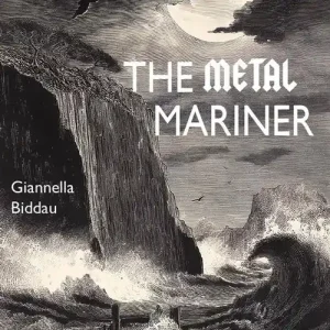 The Metal Mariner. Unleashing the Power of Coleridge‘s Classic through Heavy Metal Music for Animal Rights Education. A Case Study on Intersectional Ethics Lessons Vendita Finale