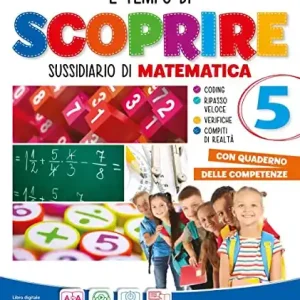 È tempo di scoprire. Matematica e scienze. Per la 5ª classe elementare. Con e-book. Con espansione online Spedito Oggi