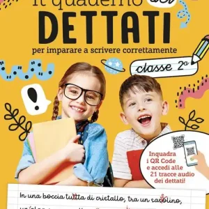 Il quaderno del dettato. Da 7-8 anni. Per la 2ª classe elementare. Con QR Code Reso Gratuito