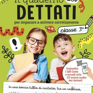 Esclusivo Il quaderno del dettato. Da 8-9 anni. Per la 3ª classe elementare. Con QR code