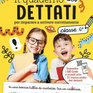Ordina Subito Il quaderno del dettato. Da 9-10 anni. Per la 4ª classe elementare. Con QR code