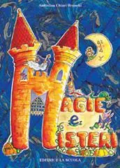 Nuova Collezione Magie e misteri. Ediz. illustrata