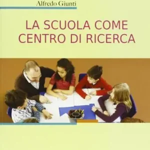 Consegna Rapida La scuola come centro di ricerca