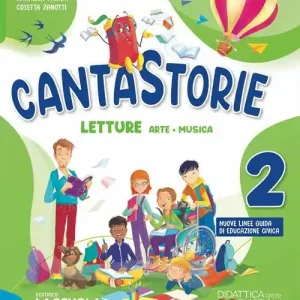 Cantastorie. Con Letture, Grammatica e Scrittura, Matematica con eserciziario, Discipline ed Educazione civica. Per la Scuola elementare. Con e-book. Con espansione vol. 2 Promo Stagionale