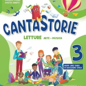 Cantastorie. Con Letture, Grammatica e Scrittura, Matematica con eserciziario, Storia ed Educazione civica, Geografia ed Educazione civica, Scienze Tecnologia ed Edu vol. 3 A Buon Prezzo