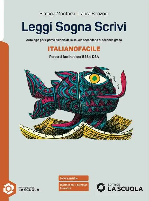 Nuova Collezione Leggi sogna scrivi. Italianofacile. Per il secondo biennio delle Scuole superiori. Con e-book. Con espansione online