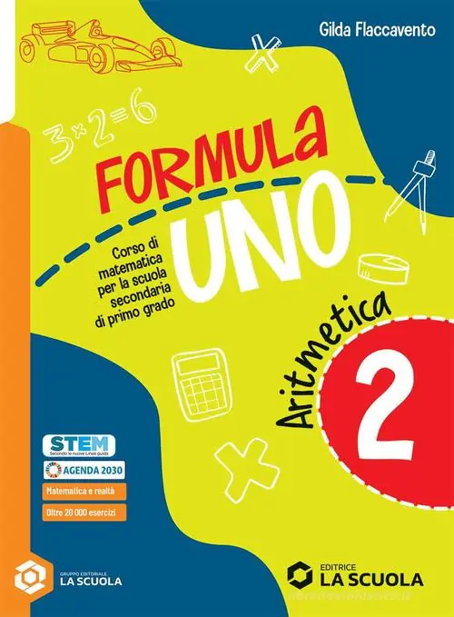 Formula uno. Corso di matematica per la scuola secondaria di primo grado. Con Aritmetica, Geometria, Quaderno delle risorse. Per la Scuola media. Con e-book vol. 2 Compra Adesso