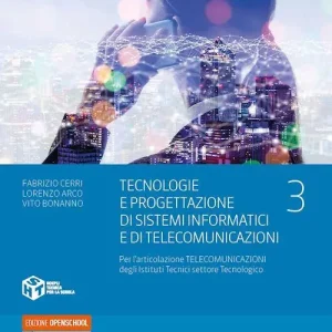 Tecnologie e progettazione di sistemi informatici e di telecomunicazioni. Per gli Ist. tecnici e professionali. Con e-book. Con espansione online vol. 3 Scelto Dai Clienti
