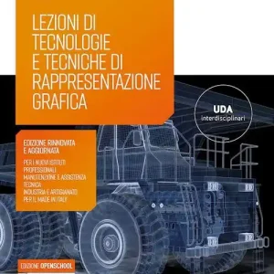 Lezioni di tecnologie e tecniche di rappresentazione grafica. Per gli Ist. professionali settore industria e artigianato. Con e-book. Con espansione online. Con espa Offerta Speciale