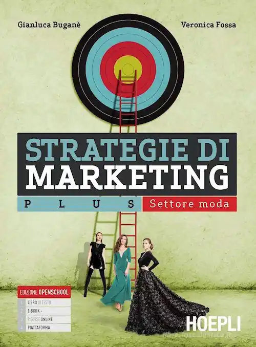 Promozione Strategie di marketing. Plus. Settore moda. Per gli Ist. tecnici e professionali. Con e-book. Con espansione online