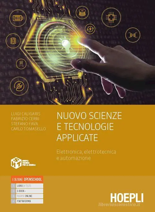 Nuovo Scienze e Tecnologie Applicate. Elettronica, elettrotecnica e automazione. Per le Scuole superiori. Con e-book. Con espansione online Compra Oggi Stesso