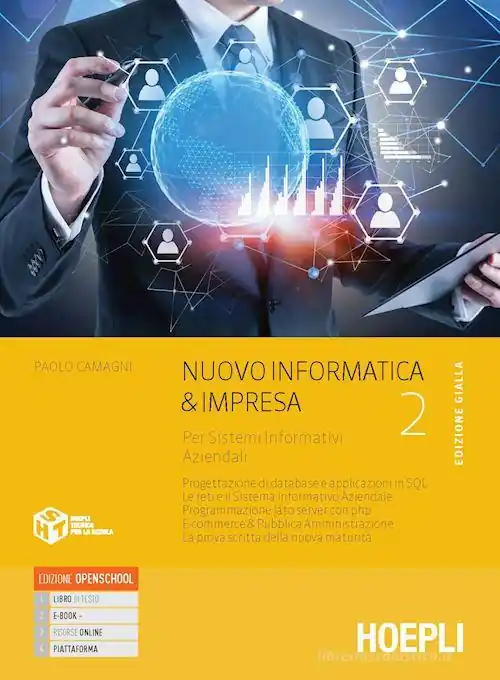 A Buon Prezzo Nuovo informatica & impresa edizione gialla. Per sistemi informativi aziendali. Per gli Ist. tecnici commerciali. VOL. 2. Con e-book. Con espansione online
