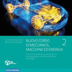 Compra Adesso Nuovo corso di meccanica, macchine ed energia. Per l‘indirizzo meccanica, meccatronica ed energia degli istituti tecnici settore tecnologico. Per gli Ist. tecnici in vol. 2