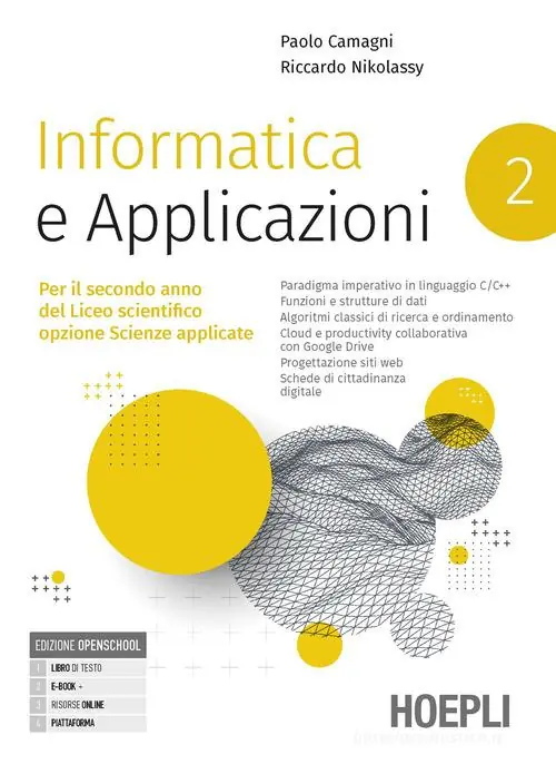 Prezzo Di Fabbrica Informatica e applicazioni. Per il liceo scientifico opzione scienze applicate. Per le Scuole superiori. Con e-book. Con espansione online vol. 2