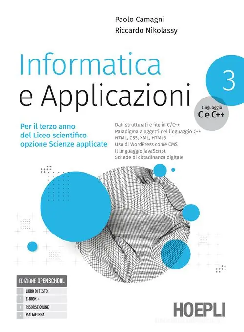 Promozione Esclusiva Informatica e applicazioni. Linguaggio C e C++. Per il liceo scientifico opzione scienze applicate. Per le Scuole superiori. Con e-book. Con espansione online vol. 3