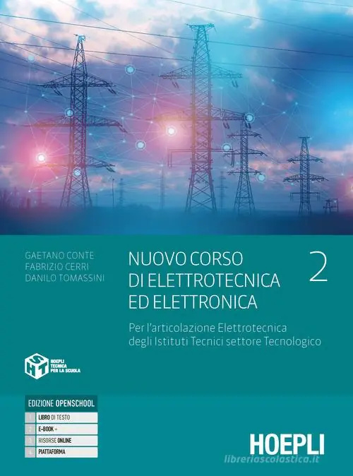 Nuova Collezione Nuovo corso di elettrotecnica ed elettronica. Per l‘articolazione elettrotecnica degli istituti tecnici settore tecnologico. Per gli Ist. tecnici industriali. Con e- vol. 2
