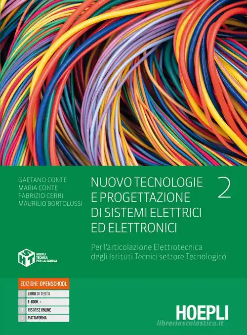 Spedizione Espresso Nuovo tecnologie e progettazione di sistemi elettrici ed elettronici. Per l‘articolazione elettrotecnica degli istituti tecnici settore tecnologico. Per gli Ist. tec vol. 2
