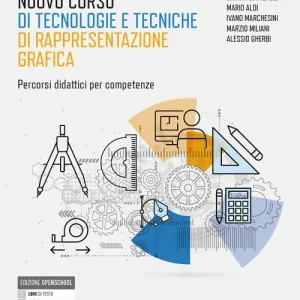 Spedizione Espresso Nuovo corso di tecnologie e tecniche rappresentazione grafica. Con Autocad, Mat. Percorsi didattici per competenze. Per gli Ist. tecnici industriali. Con e-book. Con