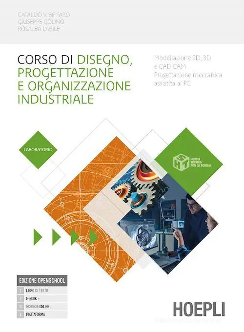 Corso di disegno e progettazione industriale. Laboratorio. Per le Scuole superiori. Con e-book. Con espansione online Consegna Rapida