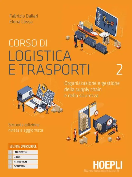 A Buon Prezzo Corso di logistica e trasporti. Organizzazione e gestione della supply chain e della sicurezza. Per le Scuole superiori. Con e-book. Con espansione online vol. 2