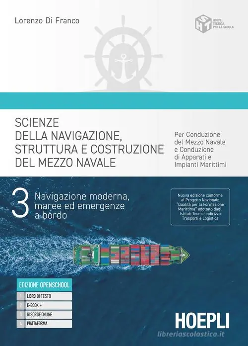 Promo Stagionale Scienze della navigazione, struttura e conduzione del mezzo navale. Per conduzione del mezzo navale e conduzione di apparati e impianti marittim. Per gli Ist. tecnic vol. 3