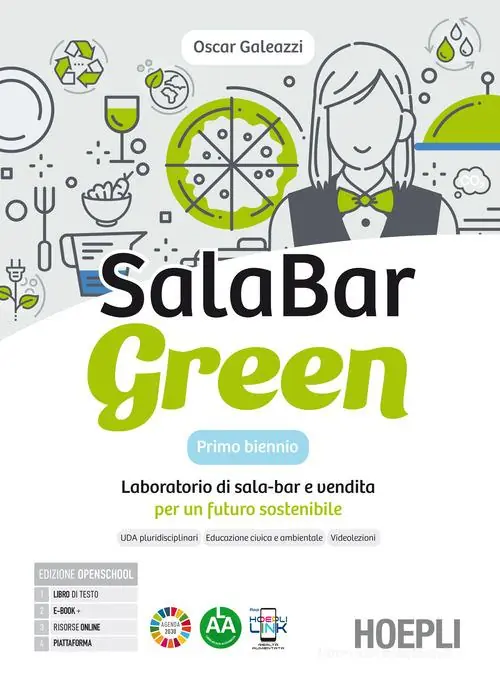 SalaBar green. Laboratorio di sala-bar e vendita per un futuro sostenibile. Con Quaderno. Per gli Ist. professionali alberghieri. Con e-book. Con espansione online Nuovo Arrivo