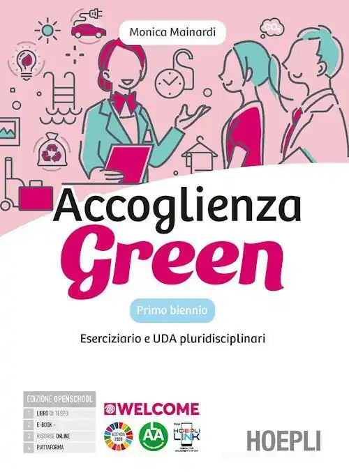 Compra Online Accoglienza green. Laboratorio di accoglienza turistica per un futuro sostenibile. Eserciziario. Per gli Ist. tecnici e professionali. Con e-book. Con espansione onl