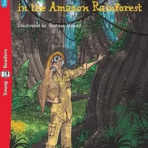 Uncle Jack in the Amazon rainforest. Ediz. per la scuola Offerta Speciale
