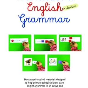 Sconto Montessori English grammar. Starter. Per la Scuola elementare
