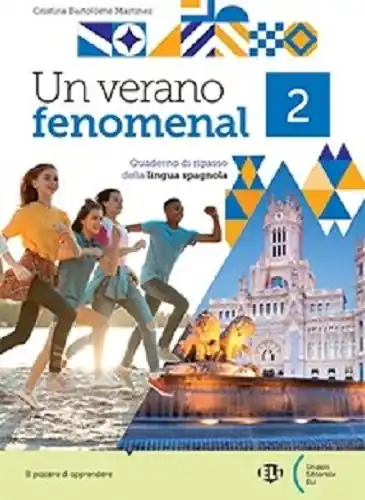 Un verano fenomenal. Quaderno di ripasso della lingua spagnola. Per la Scuola media vol. 2 Non Perdere