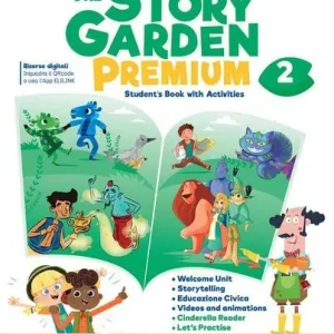 The story garden premium. Student‘s book. With Citizen story, Let‘s practice. Per la Scuola elementare. Con espansione online vol. 2 Compra Adesso
