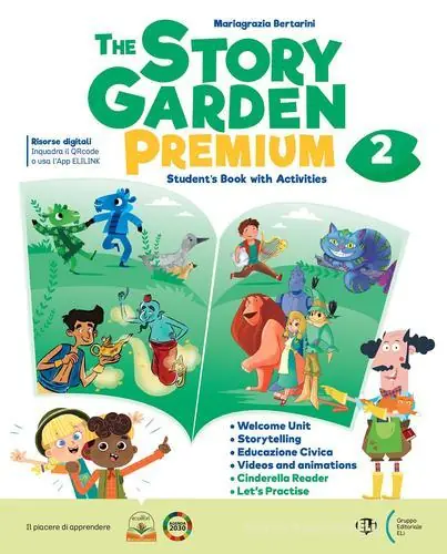 The story garden premium. Student‘s book. With Citizen story, Let‘s practice. Per la Scuola elementare. Con espansione online vol. 2 Compra Adesso