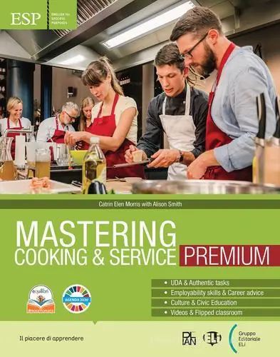 Mastering cooking & service. Premium. With Mastering dossiers, Mastering for everyone. Per gli Ist. professionali. Con e-book. Con espansione online Direttamente Dal Produttore