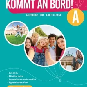 Ultime Pezzi Kommt an Bord! Kursbuch und Arbeitsbuch A. Mit Grammatik für alle. Per la Scuola media. Con e-book. Con espansione online vol. 1