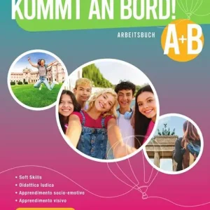 Novità Kommt an Bord! Corso di lingua tedesca. Kursbuch. Per la Scuola media. Con e-book. Con espansione online vol. A-B