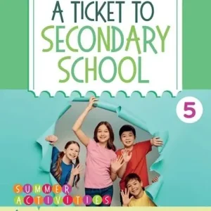 Ultima Occasione A ticket to secondary school. Summer activities. Con QR code. Per la scuola elementare vol. 5