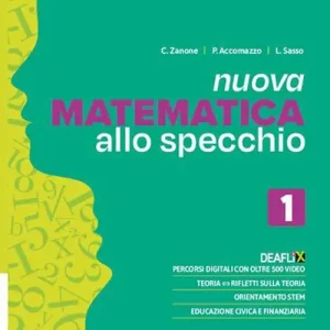Nuova matematica allo specchio. Ediz. verde. Con Quaderno. Per per il 1° biennio delle Scuole superiori. Con e-book. Con espansione online vol. 1 Promo Stagionale