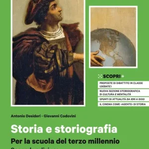 Storia e storiografia. Per la scuola del terzo millennio. Con Atlante dei fenomeni storici. Per il triennio delle Scuole superiori. Con e-book. Con espansione online vol. 1 Offerta Speciale