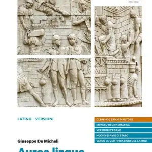 Aurea lingua. Versioni latine per il triennio. Per le Scuole superiori. Con e-book. Con espansione online Prezzo Ridotto