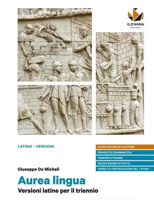 Aurea lingua. Versioni latine per il triennio. Per le Scuole superiori. Con e-book. Con espansione online Prezzo Ridotto