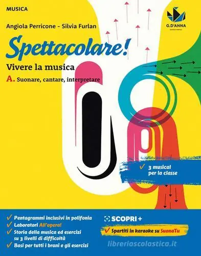 Spettacolare! Vivere la musica. Con Bravo bravissimo. Per la Scuola media. Con e-book. Con espansione online vol. A Nuova Collezione