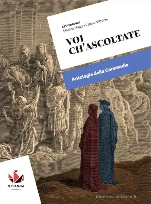 Soddisfatti O Rimborsati Voi ch‘ascoltate. Antologia della Commedia. Per le Scuole superiori. Con e-book