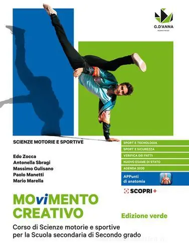 Movimento creativo. Corso di scienze motorie e sportive per la scuola secondaria di secondo grado. Ediz. verde. Per le Scuole superiori. Con e-book. Con espansione o Nuovo Arrivo